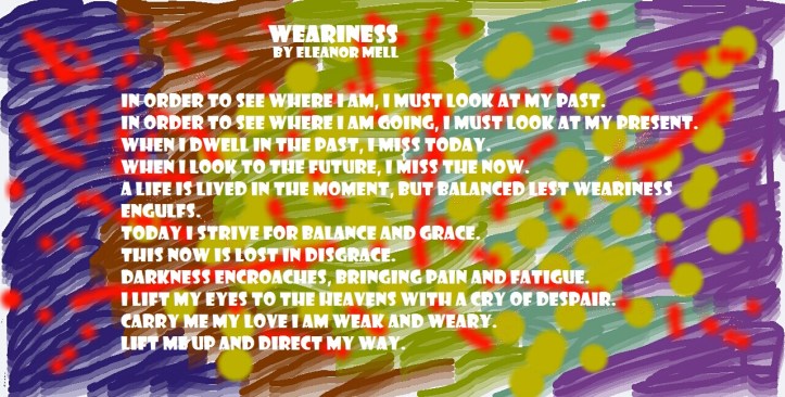 Weariness